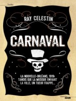 Carnaval de Celestin Ray chez Le Cherche Midi