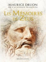 Les Memoires De Zeus de Druon Maurice chez Bragelonne