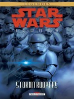 Star Wars - Icones T06. Stormtroopers de Barlow Jeremy chez Delcourt