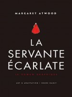 La Servante Ecarlate - Le Roman Graphique de Atwood Margaret chez Robert Laffont