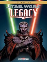 Star Wars - Legacy T10. Ned de Ostrander John chez Delcourt