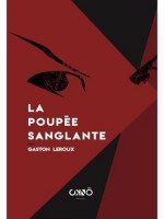 La Poupee Sanglante de Leroux Gaston chez Okno Editions