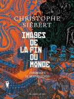 Images De La Fin Du Monde - Chroniques De Mertvecgorod 1 de Siebert Christophe chez Diable Vauvert