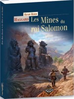 Les Mines Du Roi Salomon de Haggard, Henry Rider chez Terredebrume
