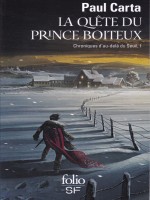 La Quete Du Prince Boiteux de Carta, Paul chez Gallimard