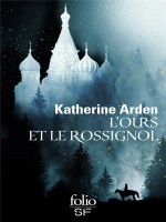 L'ours Et Le Rossignol de Arden Katherine chez Gallimard