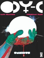 Ody-c Omnibus - En Route Vers La Distante Ithicaa de Fraction/ward chez Glenat Comics