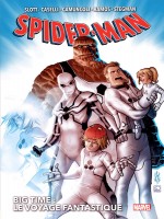 Spider-man Big Time T02 : Le Voyage Fantastique de Slott/ramos/martin chez Panini