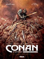 Conan Le Cimmerien - La Citadelle Ecarlate de Brunschwig/le Roux chez Glenat