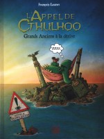 L'appel De Cthulhoo : Grands Anciens A La Derive de Launet-f chez Ynnis