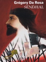 Senechal (tome 1) de Da Rosa Gregory chez Gallimard