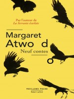 Neuf Contes - Pavillons Poche de Atwood Margaret chez Robert Laffont