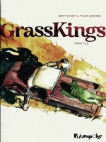 Grasskings (tome 1) de Kindt/jenkins chez Futuropolis