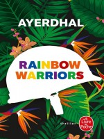 Rainbows Warriors de Ayerdhal chez Lgf