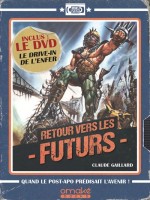 Retour Vers Les Futurs   Dvd de Gaillard Claude chez Omake Books