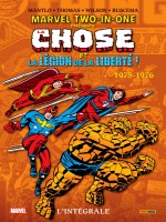 Marvel Two-in-one: L'integrale 1975-1976 - La Chose Et La Legion De La Liberte ! de Mantlo/wilson chez Panini