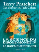 La Science Du Disque Monde Livre 4 Le Jugement Dernier de Pratchett Terry chez Atalante