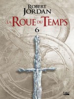 La Roue Du Temps, T3.2 : Le Dragon Reincarne - Deuxieme Partie de Jordan Robert chez Bragelonne