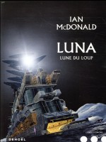 Luna (tome 2-lune Du Loup) de Mcdonald chez Denoel