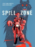 Spill Zone - Tome 1 de Puvilland Alex / Wes chez Rue De Sevres