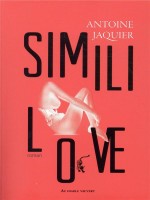 Simili Love de Jaquier Antoine chez Diable Vauvert