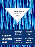 Au Nord Du Monde de Theroux Marcel chez Zulma