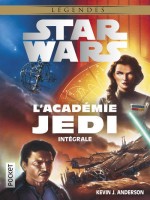 Star Wars - L'academie Jedi - Integrale de Anderson Kevin J. chez Pocket