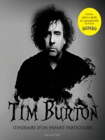 Tim Burton, Itineraire D'un Enfant Particulier, Mise A Jour Et Augmentee de Nathan Ian chez Huginn Muninn