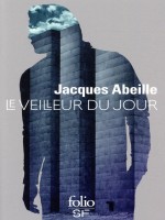 Le Veilleur Du Jour de Abeille Jacques chez Gallimard