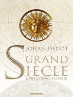 Grand Siecle 2 - L'envoi Du Siecle de Heliot Johan chez Mnemos