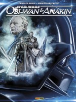 Star Wars : Obi-wan Et Anakin de Soule-c Checchett-m chez Panini