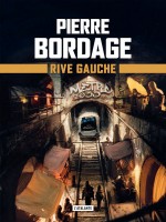 Rive Gauche - Metro Paris 2033 - Livre 1 de Bordage Pierre chez Atalante