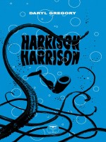 Harrison Harrison de Gregory Daryl chez Belial