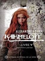 Kaamelott - Vol05 - Livre V 1 de Astier Alexandre chez J'ai Lu