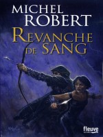 La Fille Des Clans T02 Revanche De Sang de Robert Michel chez Fleuve Noir