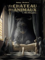 Le Chateau Des Animaux - T01 - Miss Bengalore de Dorison/delep chez Casterman