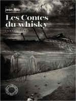 Les Contes Du Whisky de Ray/duhamel/carion chez Espace Nord