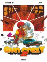 Gun Crazy - Tome 02 de Steve D/jef chez Glenat