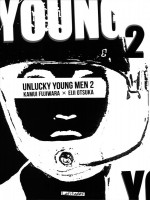 Unlucky Young Men T02 de Fujiwara Kamui chez Ki-oon