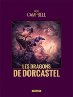 Les Dragons De Dorcastel de Campbell Jack chez Atalante