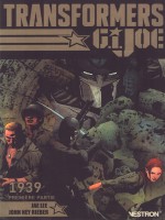 T01 - Transformers / G.i. Joe : 1939 - Premiere Partie de Rieber/lee chez Vestron