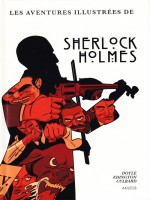 Histoires Illustrees De Sherlock Holmes. L'integrale (les) de Doyle/culbard/edgint chez Akileos