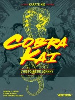 Cobra Kai - L'histoire De Johnny de Tipton Denton J. chez Vestron