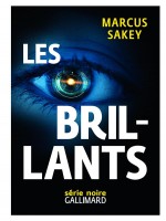 Les Brillants T1 de Sakey Marcus chez Gallimard
