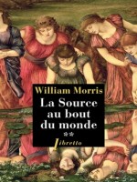 La Source Au Bout Du Monde T2 de Morris William chez Libretto