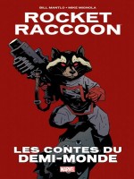 Rocket Raccoon : Les Contes Du Demi-monde de Mantlo-b Mignola-m chez Panini