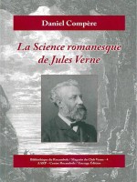 La Science Romanesque De Jules Verne de Compere Daniel chez Encrage Distrib