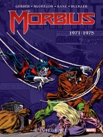 Morbius : L'integrale 1971-1975 (t01) de Gerber/mcgregor/kane chez Panini