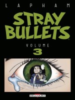 Stray Bullets T03 de Lapham David chez Delcourt