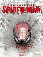 Superior Spider-man T06 de Slott Gage Camuncoli chez Panini
